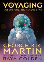 Icon image Voyaging, Volume One: The Plague Star [A Graphic Novel]
