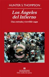Icon image Los Ángeles del Infierno: Una extraña y terrible saga