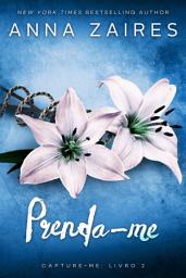 Icon image Prenda-me (Capture-me: Livro 2)