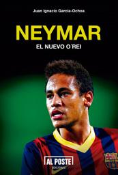 Icon image Neymar: El nuevo O'Rei