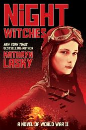Icon image Night Witches: A Novel of World War Two