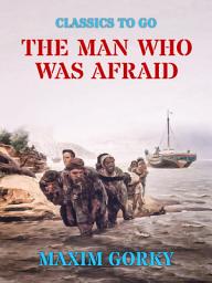 Icon image The Man Who was Afraid
