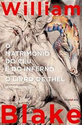 Icon image O matrimônio do céu e do inferno: seguido de O livro de Thel, Edição 4