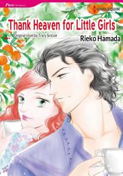 Icon image THANK HEAVEN FOR LITTLE GIRLS: Harlequin Comics