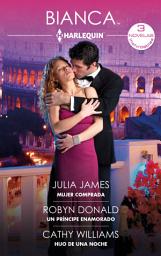 Icon image Mujer comprada - Un príncipe enamorado - Hijo de una noche