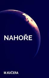 Icon image Nahoře: Svazek 1