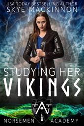 Icon image Studying Her Vikings: Free Time Travel Reverse Harem Viking Romance Serial