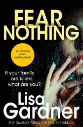 Icon image Fear Nothing (Detective D.D. Warren 7): A heart-stopping thriller from the Sunday Times bestselling author