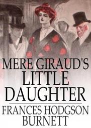 Icon image Mere Giraud's Little Daughter