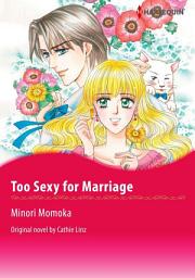 Icon image TOO SEXY FOR MARRIAGE Vol.2: Harlequin Comics