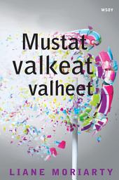 Icon image Mustat valkeat valheet