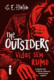 Icon image The Outsiders: Vidas sem rumo