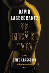 Icon image Se mikä ei tapa