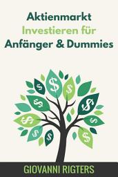 Icon image Aktienmarkt Investieren für Anfänger & Dummies