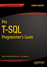 Icon image Pro T-SQL Programmer's Guide: Edition 4