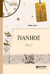 Icon image Ivanhoe in 2 p. Part 2. Айвенго в 2 ч. Часть 2