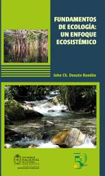 Icon image Fundamentos de ecología: Un enfoque ecosistémico