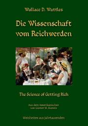 Icon image Die Wissenschaft vom Reichwerden: The Science of Getting Rich, Ausgabe 2