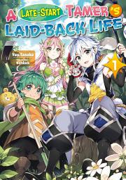 Icon image A Late-Start Tamer’s Laid-Back Life