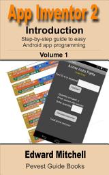Icon image App Inventor 2 Introduction: Step-by-step guide to creating Android apps the easy way