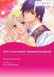Icon image Sos: Convenient Husband Required: Mills & Boon Comics