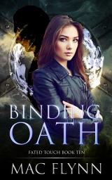Icon image Binding Oath (Fated Touch Book 10)