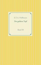 Icon image Der goldene Topf: Band 30