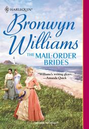 Icon image The Mail-Order Brides (Mills & Boon Historical)