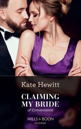Icon image Claiming My Bride Of Convenience (Mills & Boon Modern)