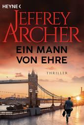 Icon image Ein Mann von Ehre: Thriller