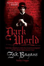 Icon image Dark World, 2nd Edition: Into the Shadows with the Lead Investigator of The Ghost Adventures Crew, Edition 2