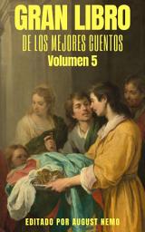 Icon image Gran Libro de los Mejores Cuentos - Volumen 5