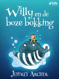Icon image Willy en de boze bokking: Volume 2