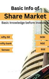 Icon image Basic Info of Share Market: Basic knowledge before investing
