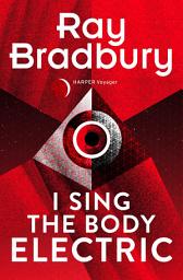 Icon image I Sing the Body Electric
