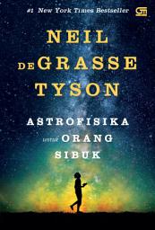 Icon image Astrofisika untuk Orang Sibuk