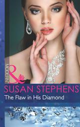 Icon image The Flaw In His Diamond (Mills & Boon Modern)