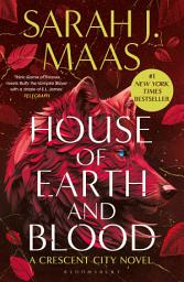 Icon image House of Earth and Blood: The first book in the SENSATIONAL Crescent City series, from the creator of ACOTAR