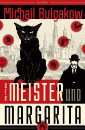 Icon image Der Meister und Margarita (Neuübersetzung von Alexandra Berlina): Vollständige Übersetzung