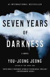 Icon image Seven Years of Darkness: A Novel
