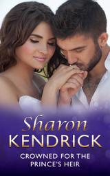 Icon image Crowned For The Prince's Heir (One Night With Consequences, Book 21) (Mills & Boon Modern)