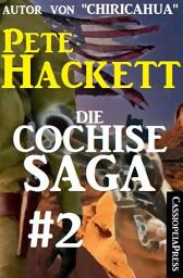 Icon image Die Cochise Saga Band 2: Western-Roman