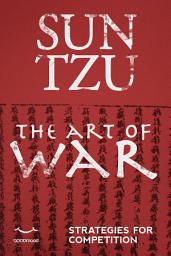 Icon image Sun Tzu - The Art of War: Strategies for competition