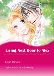 Icon image LIVING NEXT DOOR TO ALEX: Harlequin Comics