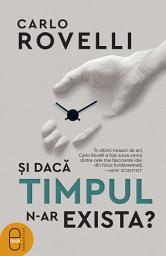 Icon image Si daca timpul n-ar exista?