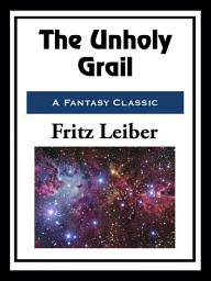 Icon image The Unholy Grail