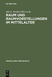 Icon image Raum und Raumvorstellungen im Mittelalter