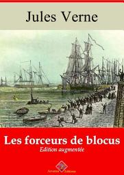 Icon image Les forceurs de blocus: Nouvelle édition augmentée