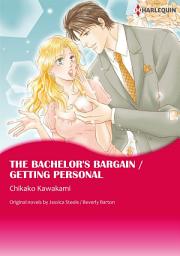 Icon image THE BACHELOR'S BARGAIN / GETTING PERSONAL: Harlequin Comics