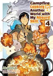 Icon image Campfire Cooking in Another World with My Absurd Skill (MANGA)